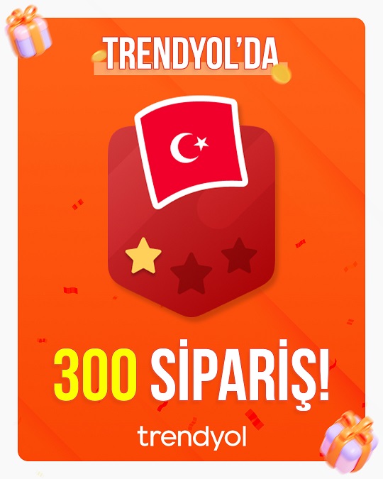 SİPARİŞLERİNİZİ TRENDYOL'DAN VEREBİLİRSİNİZ